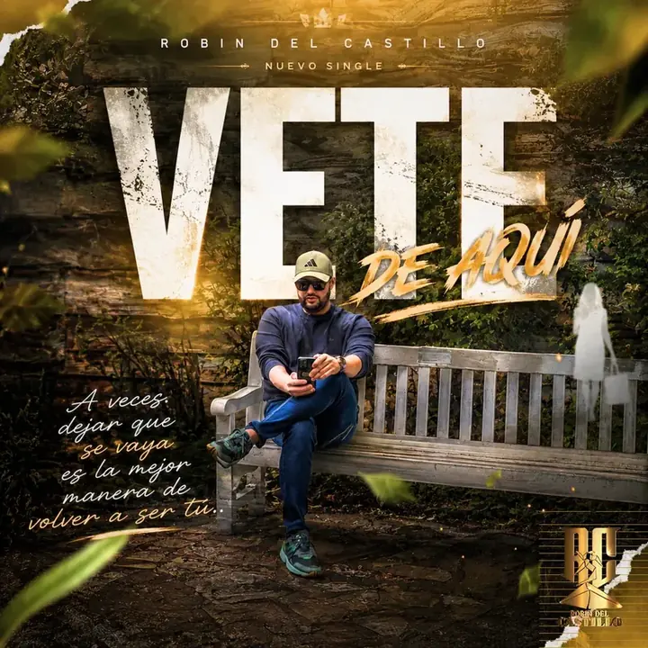Vete De Aquí — Robin Del Castillo